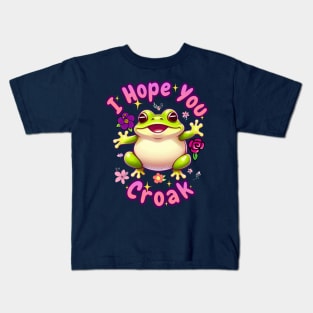I Hope You Croak Kids T-Shirt